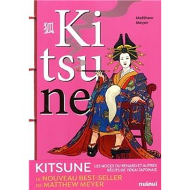 Kitsune - Les noces du renard et autres récits de Y kai japonais