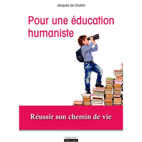 Plaidoyer pour une éducation humaniste