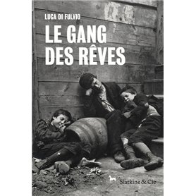 Le Gang des rêves