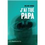 J'ai tué Papa