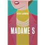 Madame S