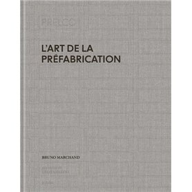 L'art de la préfabrication - Prelco 1972-2022