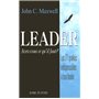 Leader, avez-vous ce qu'il faut - Les 21 qualitésindispensables à tout leader