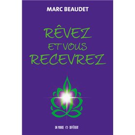 Rêvez et vous recevrez