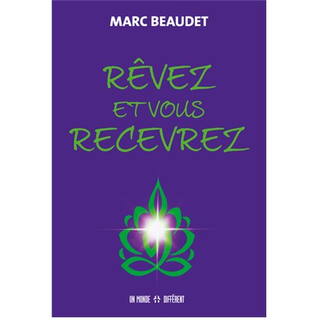 Rêvez et vous recevrez