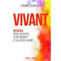 Vivant - 99 outils pour s'écouter, se retrouver et aller de l'avant