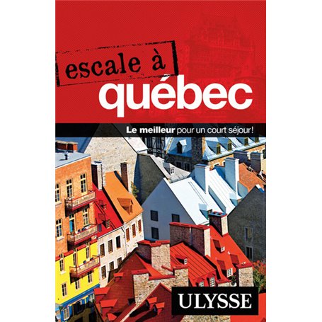 Escale à Québec