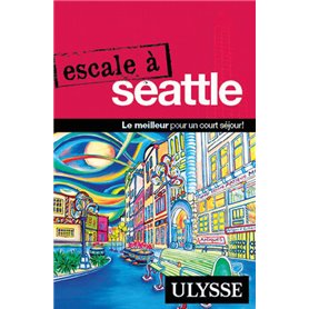 Escale à Seattle