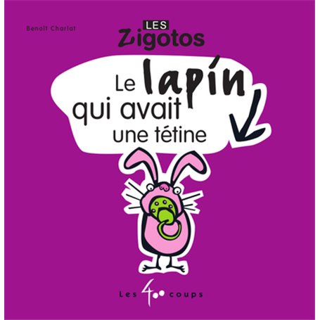 Le Lapin qui avait une tétine