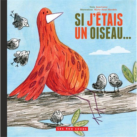 Si j'etais un oiseau