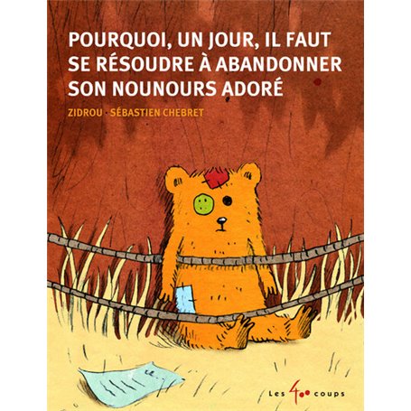 Pourquoi, un jour, il faut se résoudre à abandonner son nounours adoré