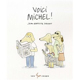 Voici Michel !