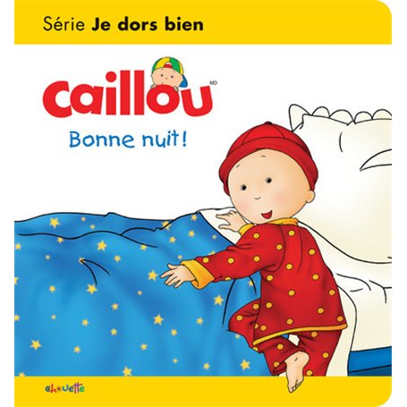 Caillou Bonne nuit !