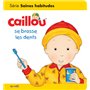 Caillou se brosse les dents