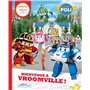 Robocar Poli - Bienvenue à Vroomville