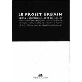 Le Projet urbain enjeux experimentations