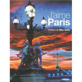 J'aime Paris ses habitants, ses monuments, ses quartiers