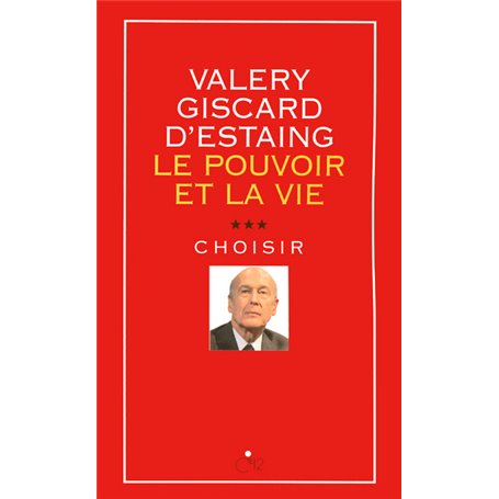 Le pouvoir et la vie - tome 3 Choisir