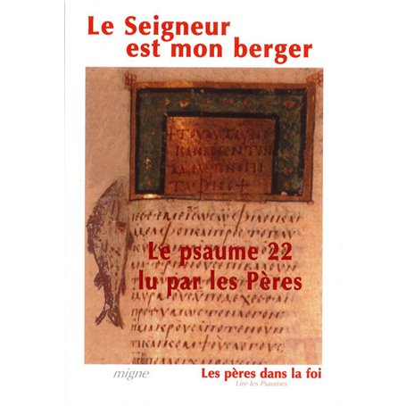 Le Seigneur est mon berger - Le Psaume 22 lu par les Pères