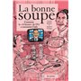 La bonne soupe