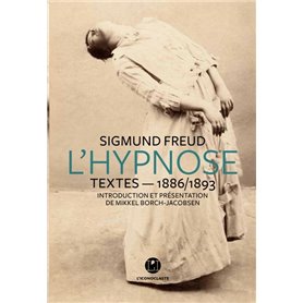 L'Hypnose - Textes 1886-1893