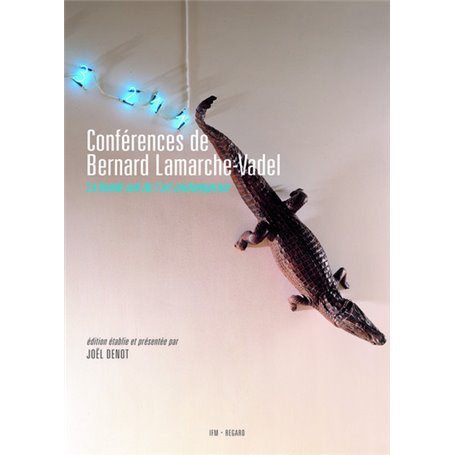 Conférences de Bernard Lamarche-Vadel (cd offert)