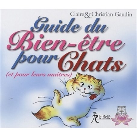 Le guide du bien-être pour chats et pour leurs maîtres