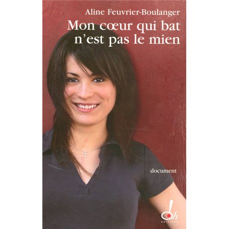 Mon coeur qui bat n'est pas le mien