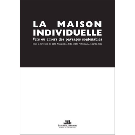 La Maison individuelle : Vers des paysages soutenables ?