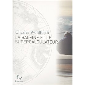 La Baleine et le supercalculateur