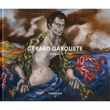 Gérard Garouste, catalogue d'exposition à la galerie Templon 2018