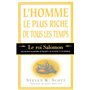 L'homme le plus riche de tous les temps - Le roi Salomon - ses secrets en matière de réussite riches