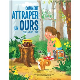 Comment attraper un ours qui aime lire