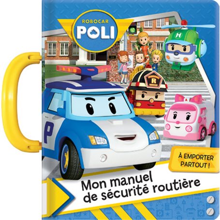 ROBOCARPOLI Mon manuel de sécurité routière