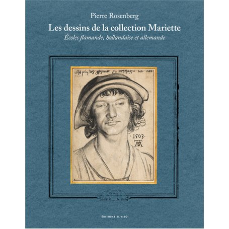 Les dessins de la collection Mariette. Ecoles flamande, hollandaise et allemande