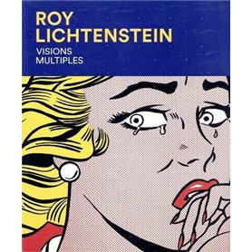 Roy Lichtenstein - Visions multiples
