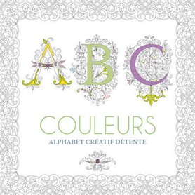 ABC Couleurs - Alphabet créatif détente