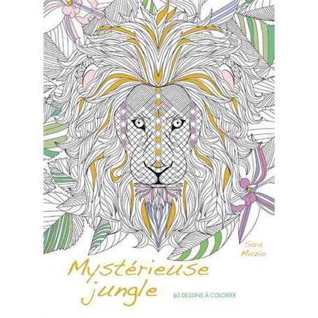 Mystérieuse jungle - 60 dessins à colorier