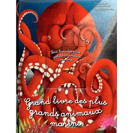 Grand livre des plus grands animaux marins/Petit livre des plus petits animaux marins