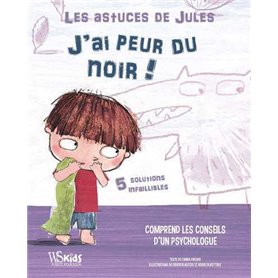 Les astuces de Jules - J'ai peur du noir !