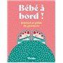 Bébé à bord ! - Journal et guide de grossesse