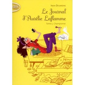 Le Journal d'Aurélie Laflamme - tome 5 Championne