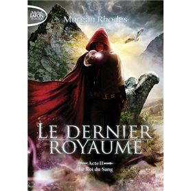 Le dernier royaume Acte II Le roi du sang