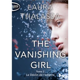 The vanishing girl - tome 2 Le déclin de l'empire