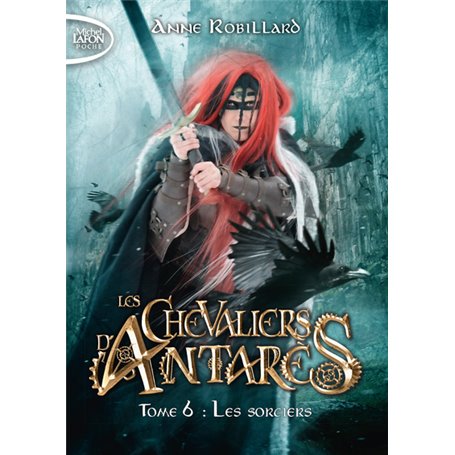 Les chevaliers d'Antarès - Tome 6 Les sorciers