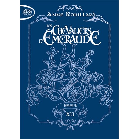 Les Chevaliers d'Emeraude - Edition collector - Tome 12 Irianeth