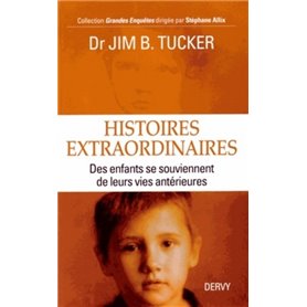 Histoires extraordinaires, Des enfants se souviennent de leurs vies antérieures