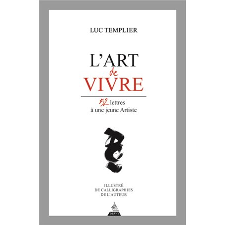 L'art de vivre - 52 lettres à une jeune artiste