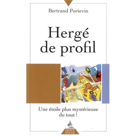 Hergé de Profil - Une étoile plus mystérieuse du tout !