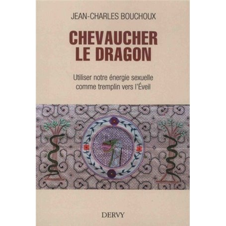 Chevaucher le Dragon